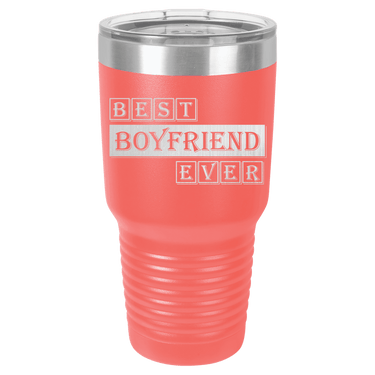 Best Boyfriend Ever Tumbler